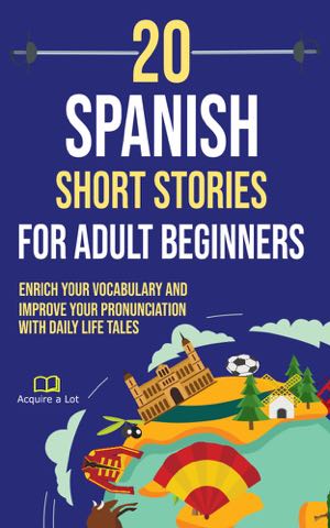 20 Spanish Short Stories for Adult Beginners cover